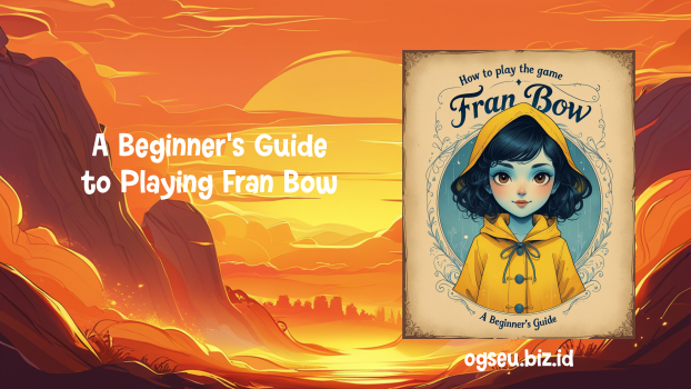 A Beginner's Guide to Playing Fran Bow