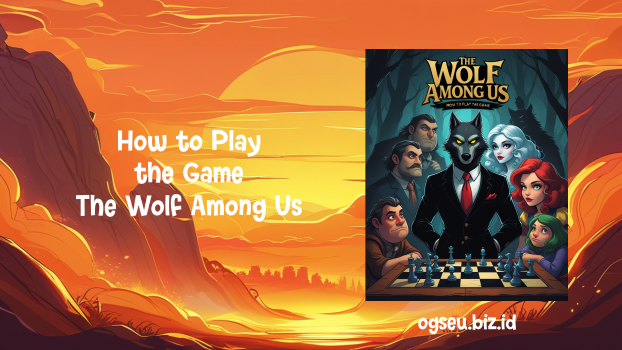 How to Play the Game The Wolf Among Us
